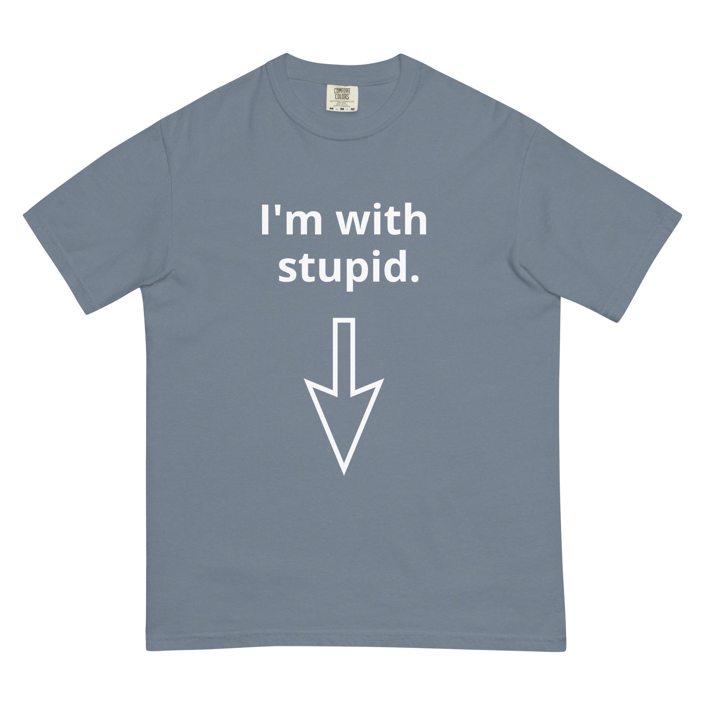 I'm with Stupid - Men’s garment-dyed heavyweight t-shirt